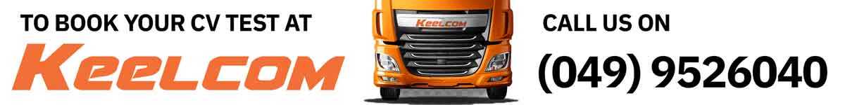 To Book Your COmmercial Vehicle Test Call Keelcom at (049) 9526040 